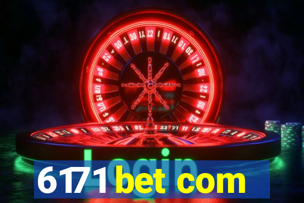 6171 bet com